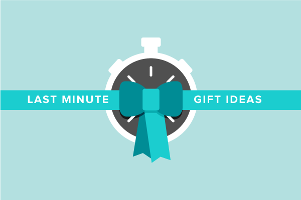 Save Your Behind with these Last Minute Gift Ideas